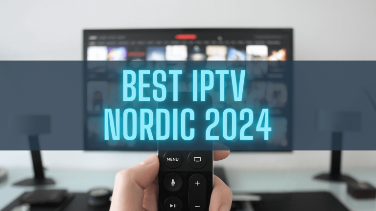 Best IPTV Nordic 2024